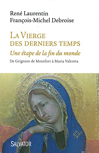 La Vierge des derniers temps: Une étape de la fin
