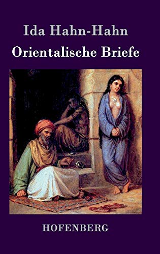 Orientalische Briefe [German] 3843034796 Book Cover
