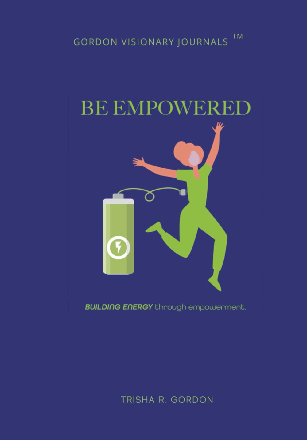BE Empowered: Build Energy Through Empowerment