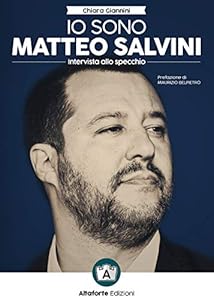 Vedi scheda su Amazon Io sono Matteo Salvini. Intervista allo specchio