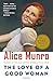 The Love of a Good Woman: Stories (Vintage International)