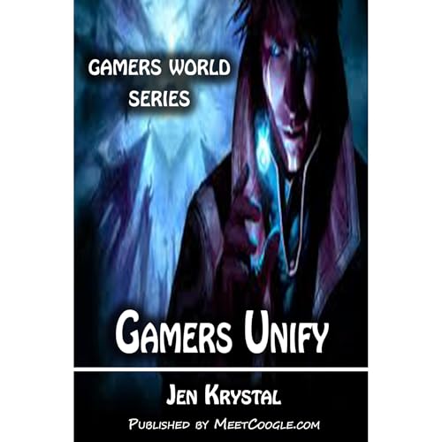 Gamers Unify Audiolibro Por Jen Krystal arte de portada
