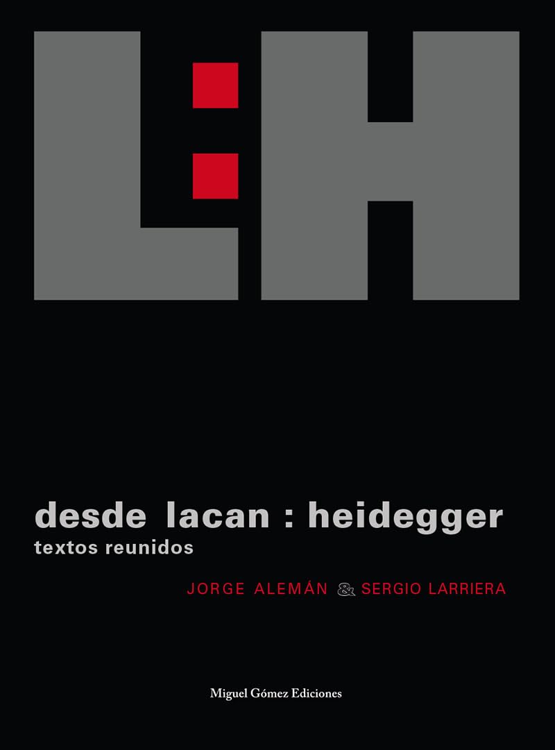 Desde Lacan: Heidegger: Textos Reunidos (Spanish Edition)