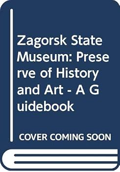 Paperback Zagorsk State Museum: Preserve of History and Art - a Guidebook Book