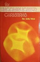 For uncomplicated Christians;: Reflections on the power of love B0006CA64W Book Cover