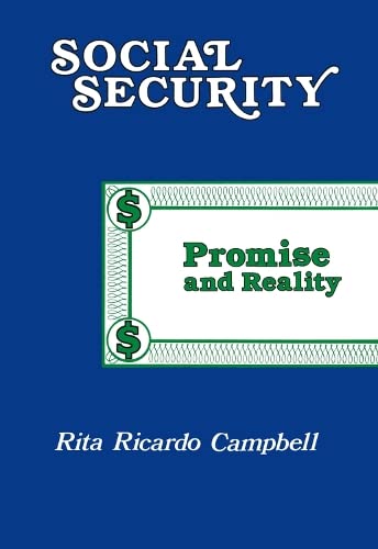 Social Security: Promise and Reality (Hoover Institution Publication; 179)