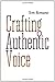 Crafting Authentic Voice