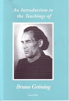 Paperback An Introduction to the Teachings of Bruno Groning Book