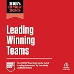 Cover of HBR 10 Must Reads on Leading Winning Teams