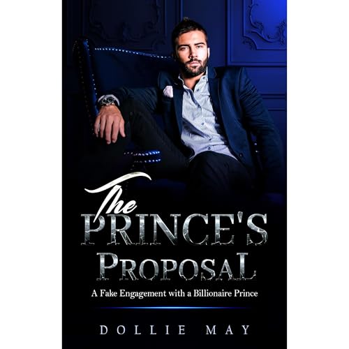 The Prince's Proposal Audiolibro Por Dollie May arte de portada