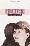 Dorothy Parker: In Her Own Words