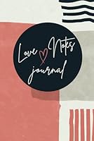 My Love Notes Journal: Daily Expressions of Self-Love 1954767315 Book Cover