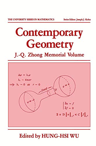 Contemporary Geometry: J.-Q. Zhong Memorial Volume (University Series in Mathematics)