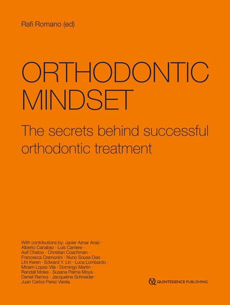 Orthodontic Mindset: The secrets behind successful orthodontic treatment