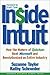Produktbild Inside Intuit: How the Makers of Quicken Beat Microsoft and Revolutionized an Entire Industry