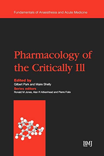 Buy Pharmacology of the Critically Ill: 3 (Fundamentals of Anaesthesia and Acute Medicine Series) — BookShops.in