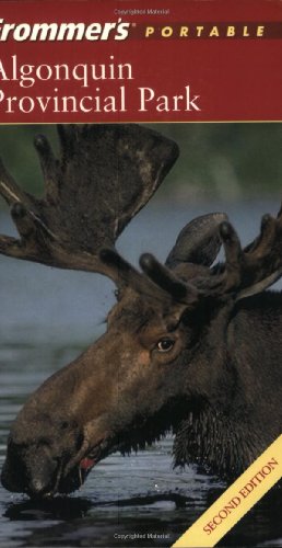 Frommer's Algonquin Provincial Park (Park Guides) [Idioma Inglés]