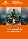  Die Vögte von Weida: Ein Schülertheaterstück