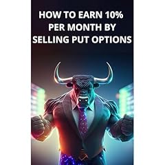 How to earn 10% per month by selling PUT options - Book for beginners, simple and clear explanations Audiolibro Por Alessandro Albertini arte de portada