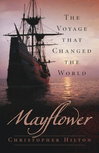 Mayflower: The Voyage That Changed The World