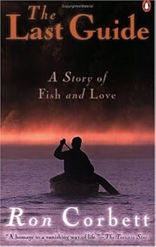 Paperback The Last Guide : A Story of Fish and Love Book