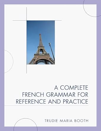 A Complete French Grammar for Reference and Practice Bilingual Edition A Complete French Grammar for Reference and Practice Bilingual Edition book cover