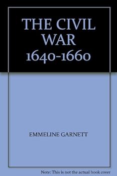 Unknown Binding THE CIVIL WAR 1640-1660 Book
