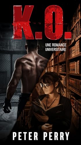 K.O.: Une Romance Universitaire