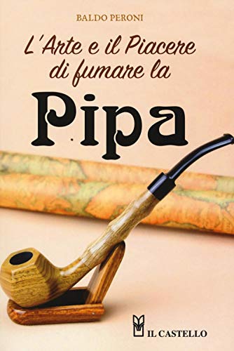 L'arte e il piacere di fumare la pip