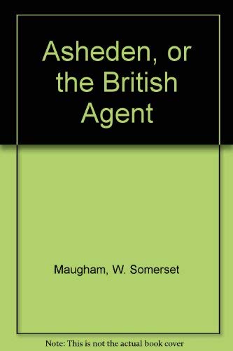 Asheden, or the British Agent 0405078056 Book Cover