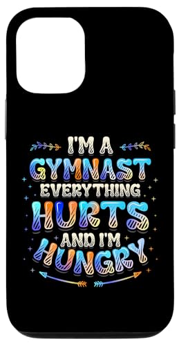 Gymnast Everything Hurts And I'm Hungry �ʔ����̑� �X�}�z�P�[�X iPhone 12/12 Pro �p