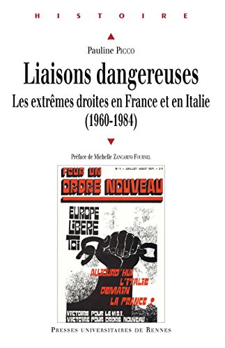 📚📁📒📱 Télécharger 👏👍 Liaisons dangereuses: Les extrêmes droites en France et en Italie (1960-1984) (Histoire) PDF