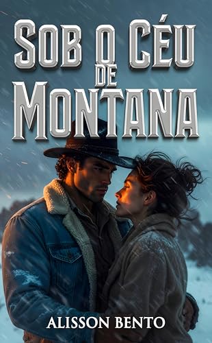 Sob o Céu de Montana: Onde as cercas dividem propriedades, mas o destino une corações
