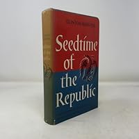 Seedtime of the Republic: The origin of the American tradition of political liberty B0007DEUQK Book Cover