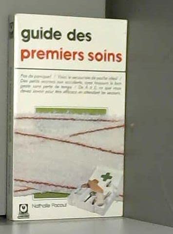 Guide des premiers soins [Paperback] Pacout Nathalie
