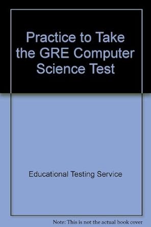 Practice to Take the GRE Computer Science Test: Educational Testing ...