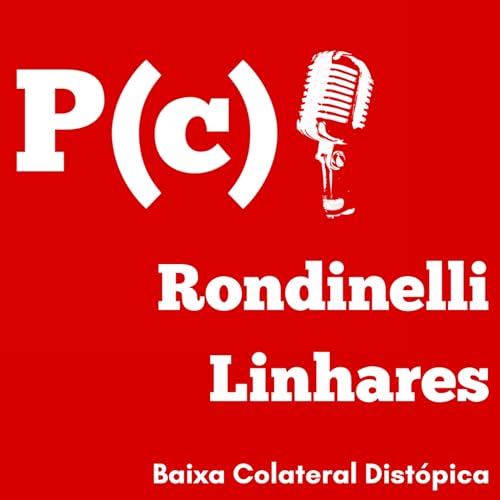 Rondinelli Linhares - Baixa Colateral Distópica
