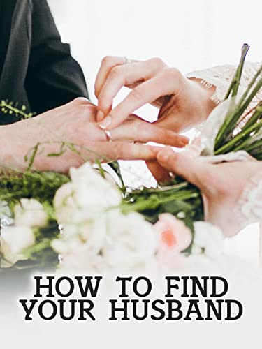 How to Find Your Husband