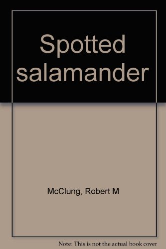 Spotted Salamander B0006BM3K8 Book Cover