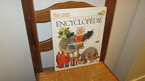 Mon corps (Ma première encyclopédie. ) Mon corps (Ma première encyclopédie. )