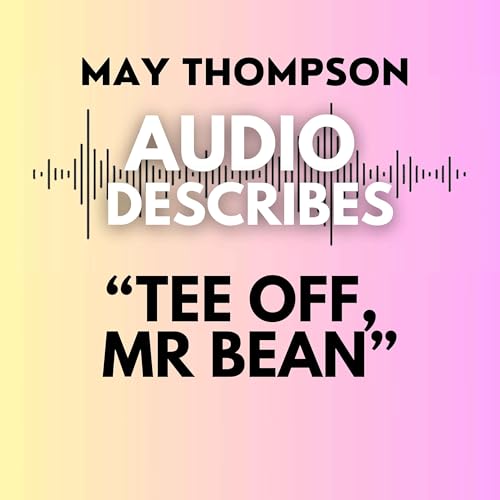3 - "Tee Off, Mr Bean" (Feat. Welcome, Little One!)