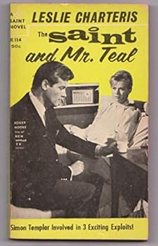 Paperback The Saint And Mr. Teal Simon Templar Involved in 3 Exciting Exploits! Book