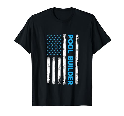 American Flag Pool Builder T-Shirt