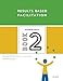 Results Based Facilitation: Book Two - Advanced Skills - 2nd Edition: Moving from talk to action