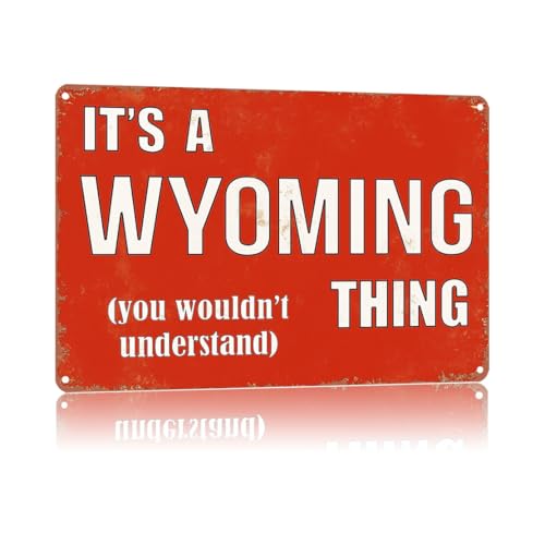Retro Metal Sign Wyoming Thing Local Understanding Required,Text Art Poster
