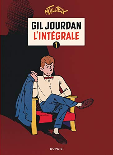Gil Jourdan : L'Intégrale 1 Gil Jourdan : L'Intégrale 1