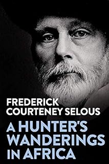 Hunters Wanderings Africa Narrative Interior