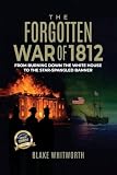 The Forgotten War of 1812