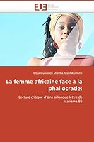 La Femme Africaine Face a la Phallocratie: 6131508763 Book Cover