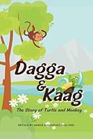 The Story of Dagga the Turtle and Kaag the Monkey: A Philippine Folktale from the Kalinga Indigenous Peoples (Phillippine Folktales from the Kalinga Indigenous Peoples) B0CVFVLSQR Book Cover